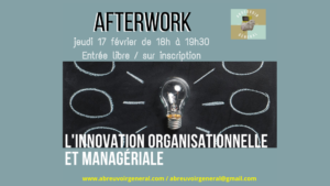 Afterwork l'innovation organisationnelle et manageriale abreuvoir general