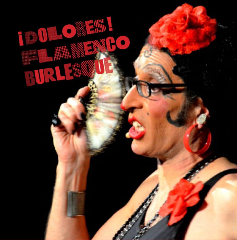 Spectacle ¡DOLORES ! Un Spectacle Total
